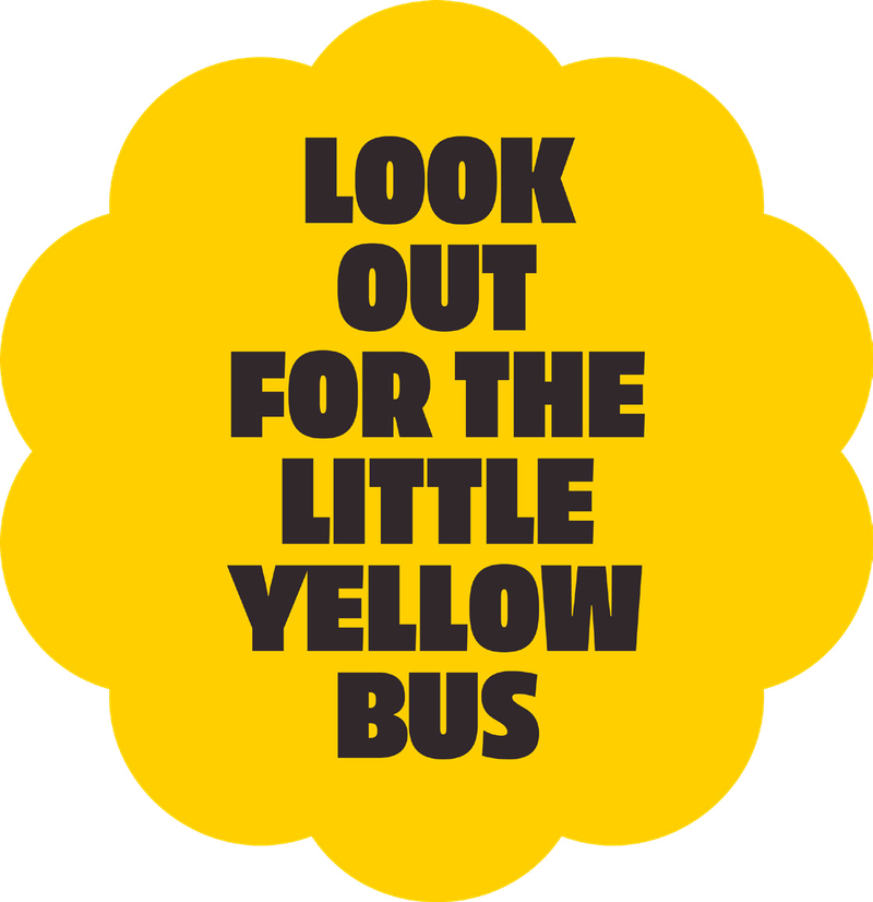 Look out for the little yellow bus